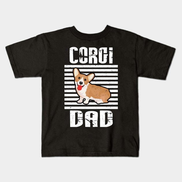 Corgi Dad Proud Dogs Kids T-Shirt by aaltadel